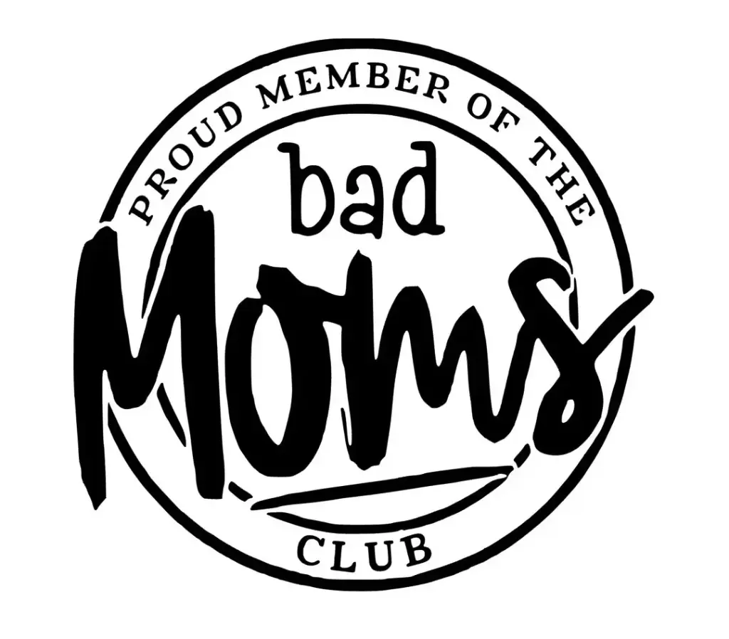 Bad moms club