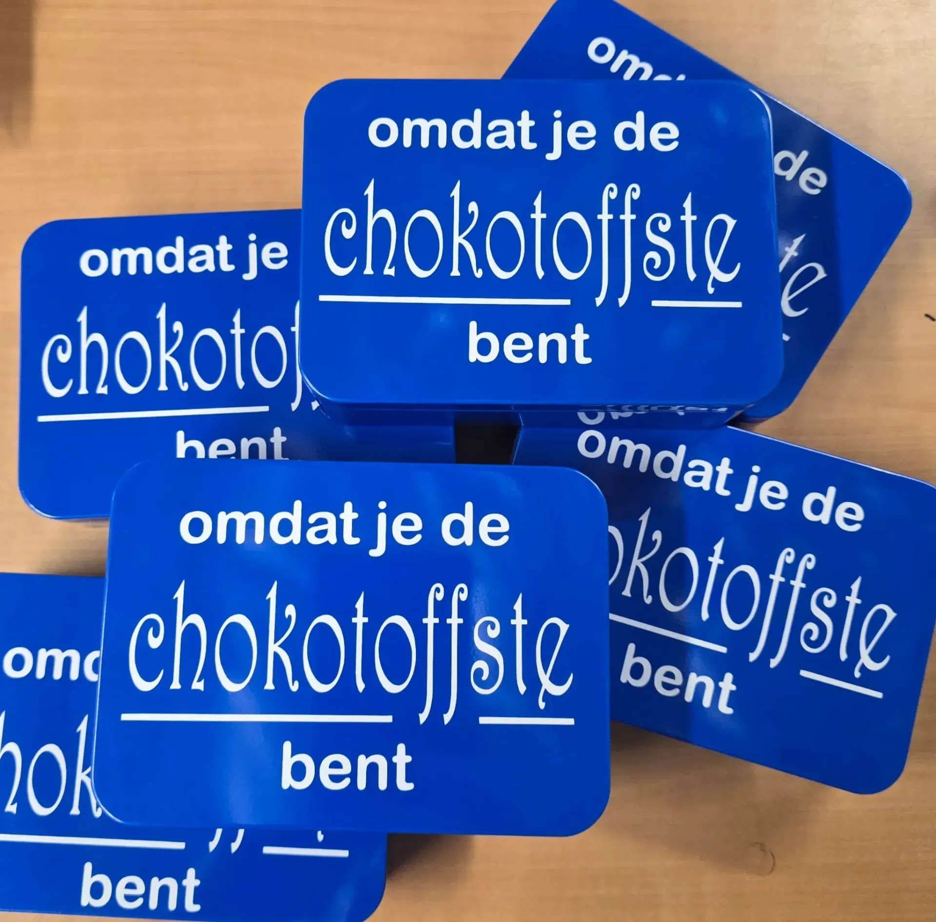 De chokotoffste dat ben jij!