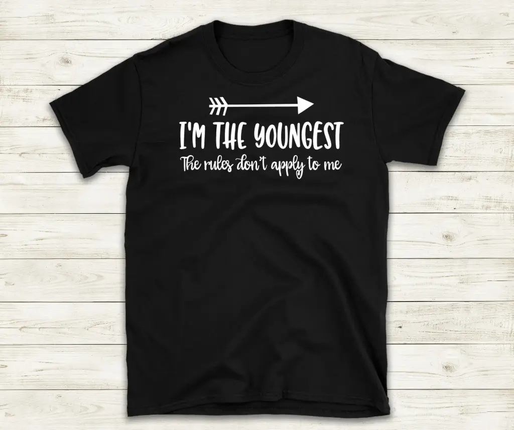 I'm the youngest...