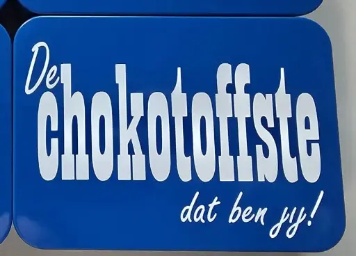 De chokotoffste dat ben jij!