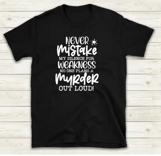 Never mistake my silence ...